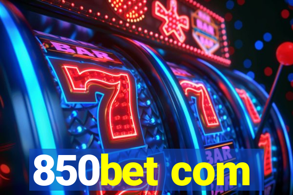 850bet com